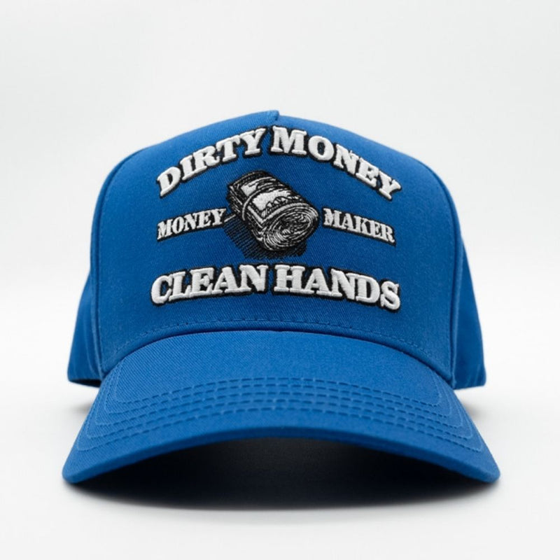 DIRTY MONEY CLEAN HANDS